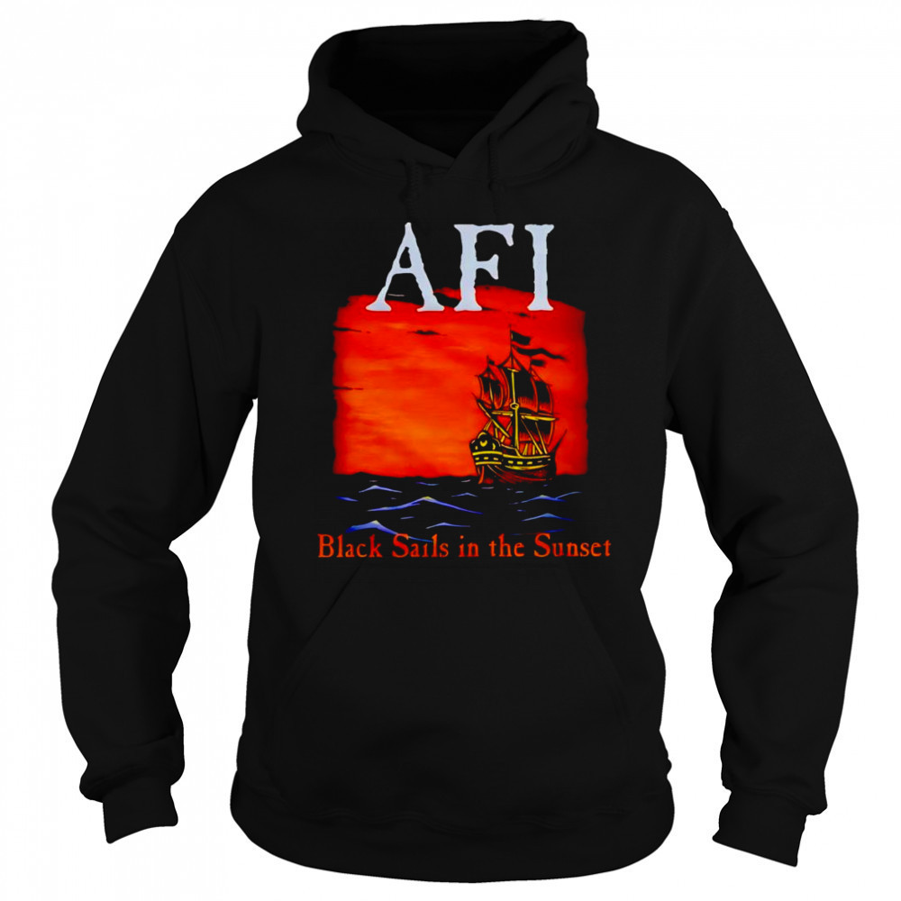 AFI black sails in the sunset ship shirt Hoodie