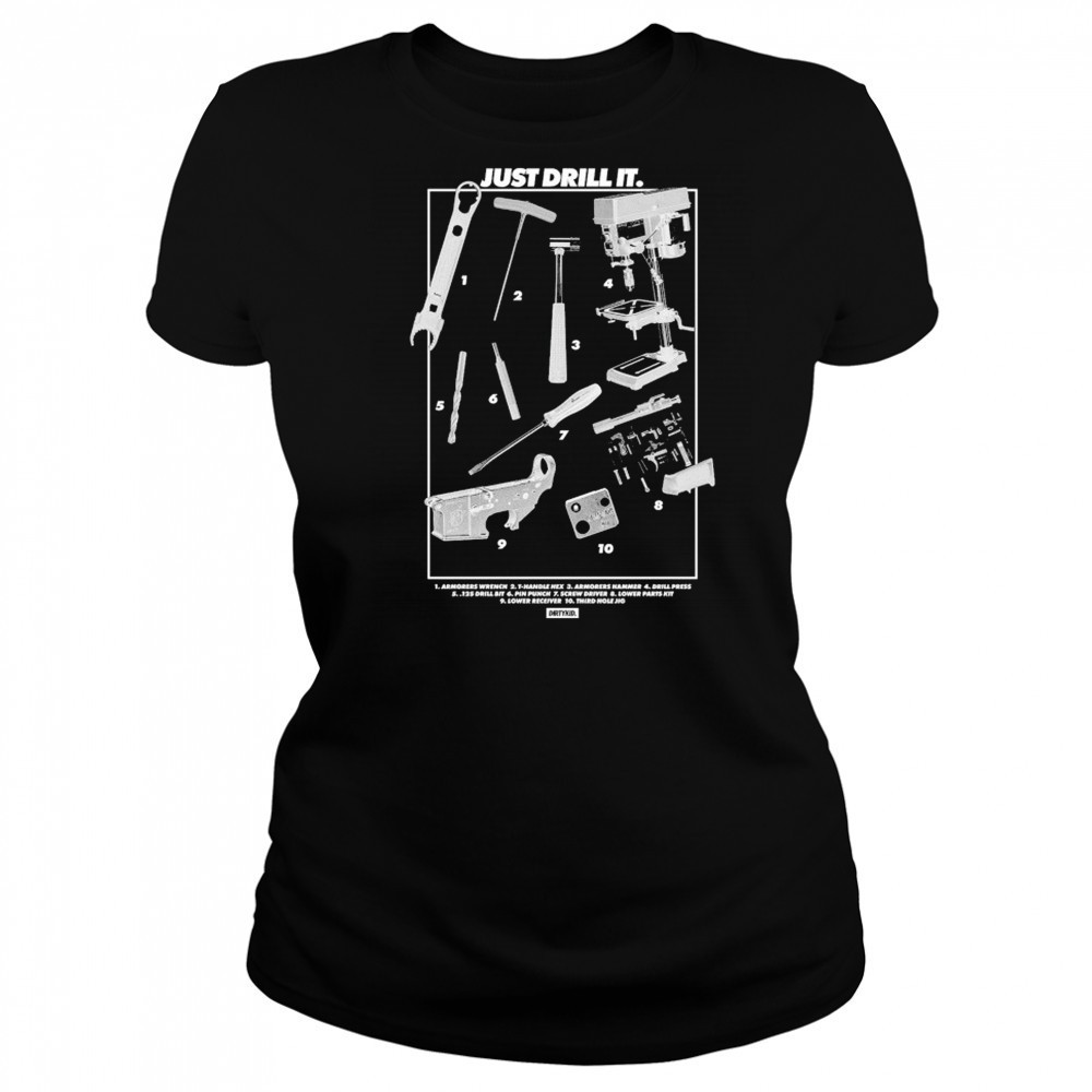 Dirty Kid Just Drill It Tools T-shirt Women's T-shirt