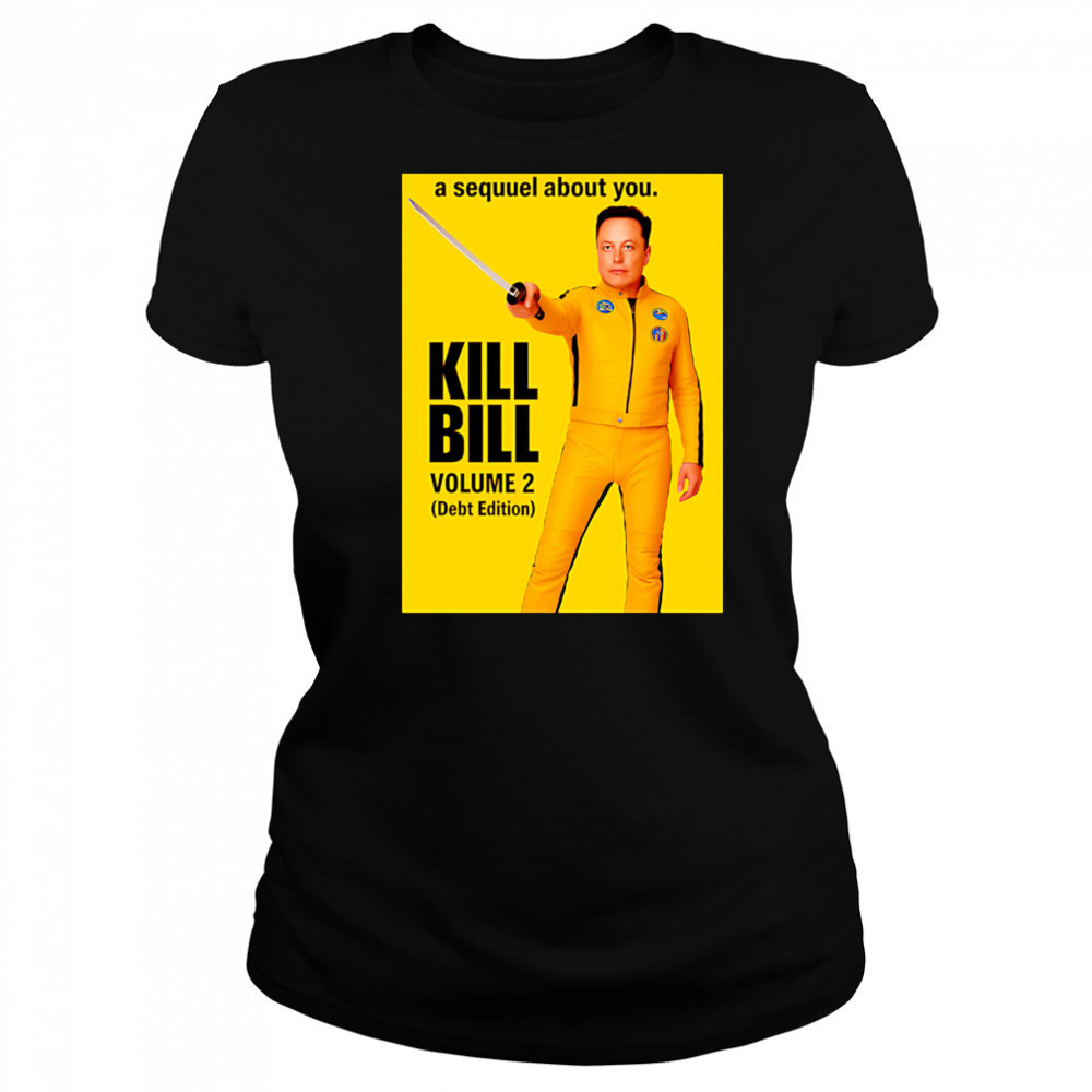 Elon Musk Kill Bill shirt Women's T-shirt