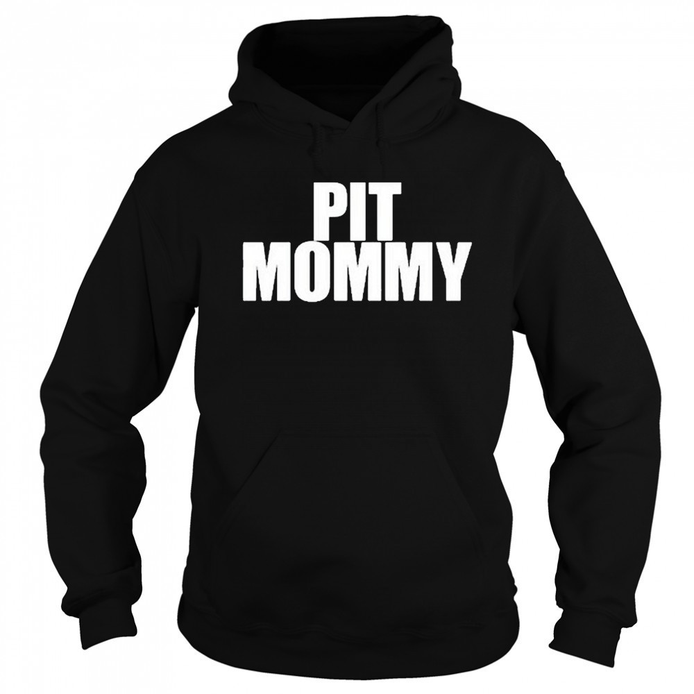 Emo Nite Pit Mommy T-Shirt Hoodie