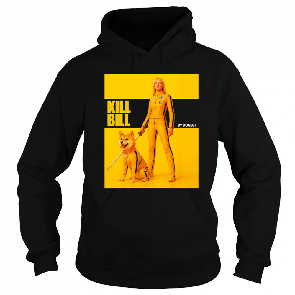 Kill Bill by Dogegf shirt Hoodie