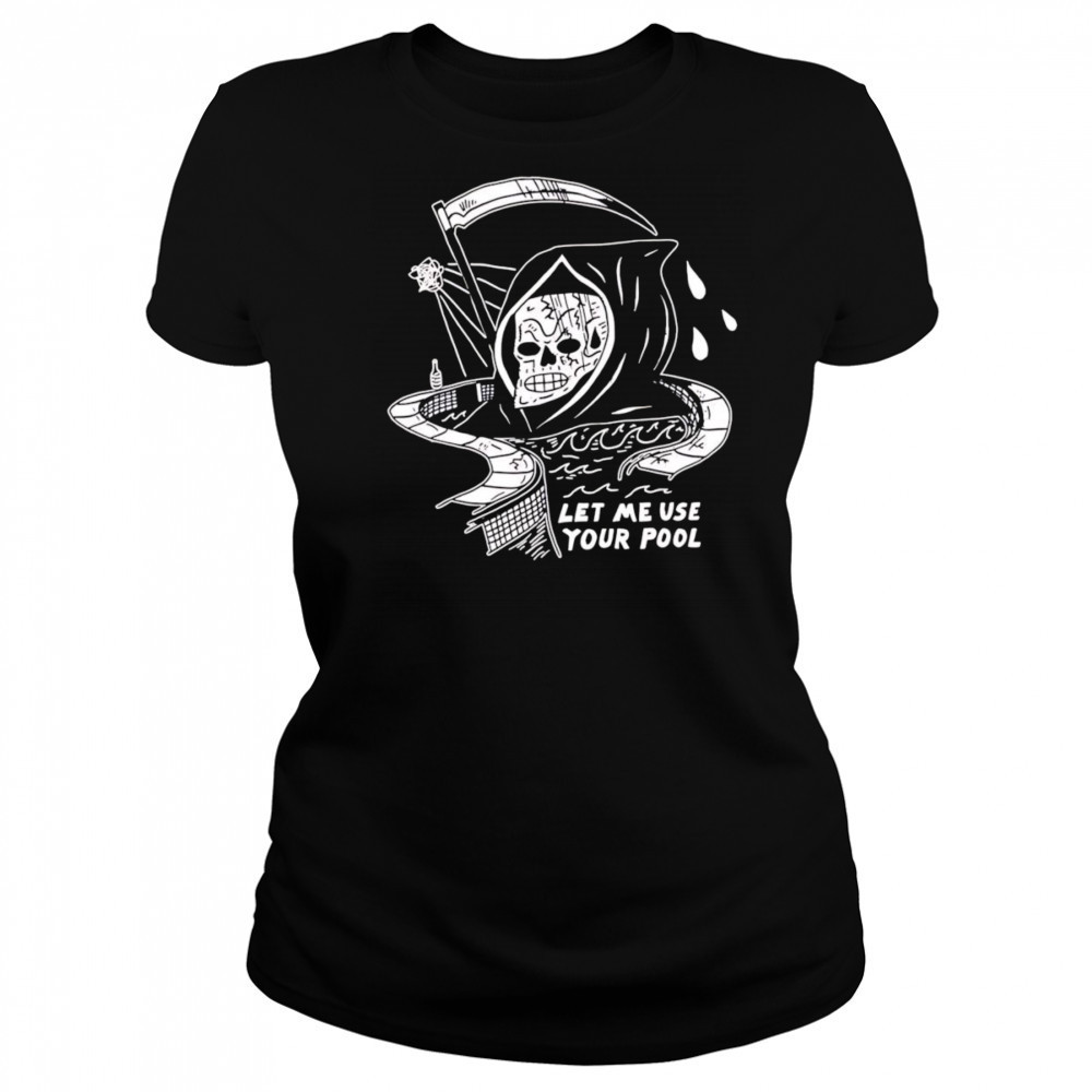 Let Me Use Your Pool shirt Women's T-shirt
