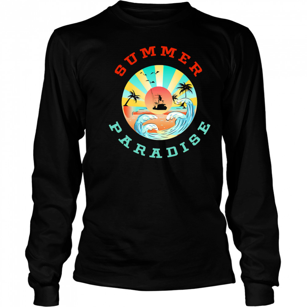 Summer Paradise shirt Long Sleeved