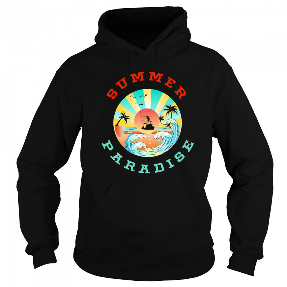Summer Paradise shirt Hoodie