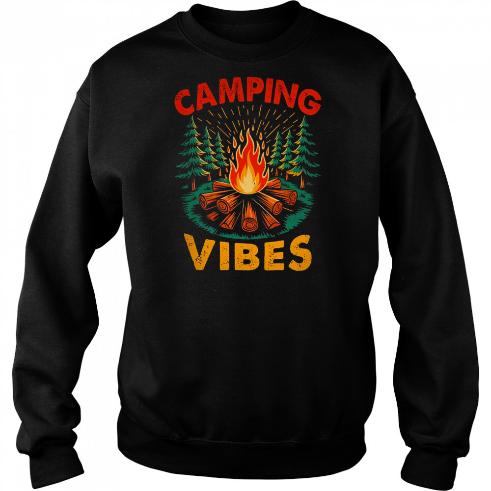 Camping Vibes Nature Lover Camper Camping Day Men Women shirt Sweatshirt