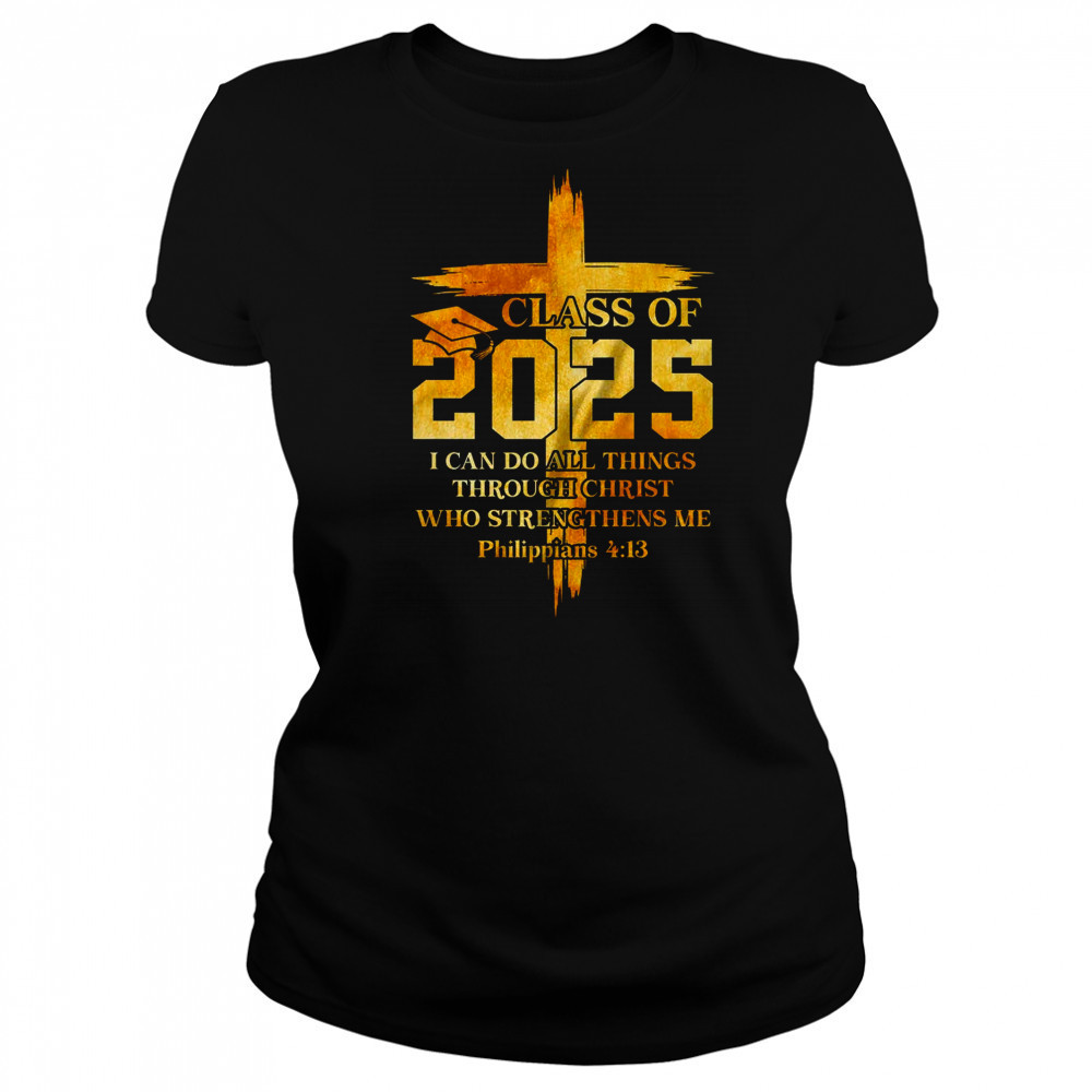Class Of 2025 Christian Graduation Senior Graduate Men Women shirt Women's T-shirt