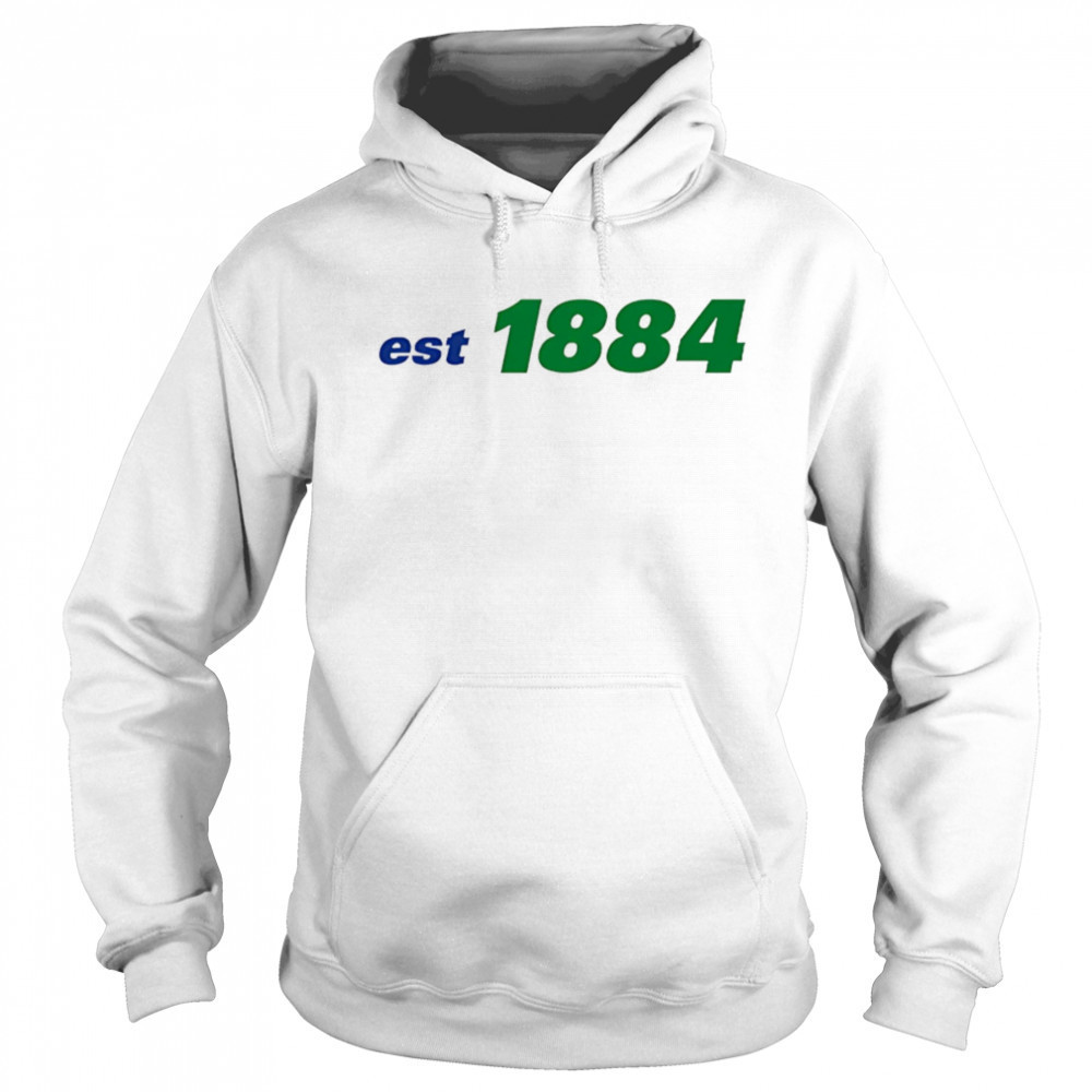 Est 1884 shirt Hoodie