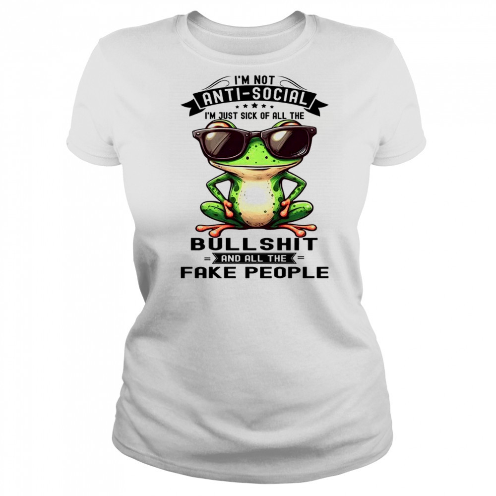 Frog I am not antisocial I am just sick of all the bullshit and fake people shirt Women's T-shirt