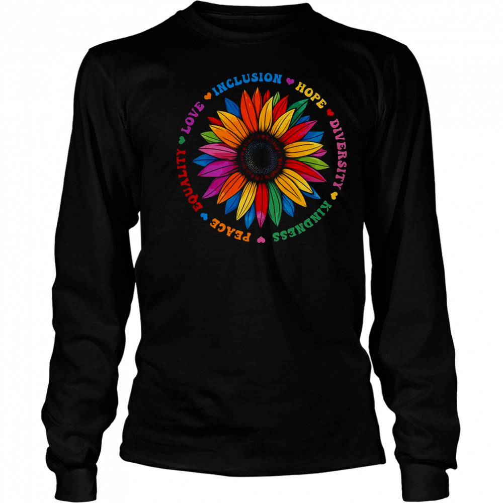 Kindness Peace Equality Love Hope Floral Sunflower Women shirt Long Sleeved