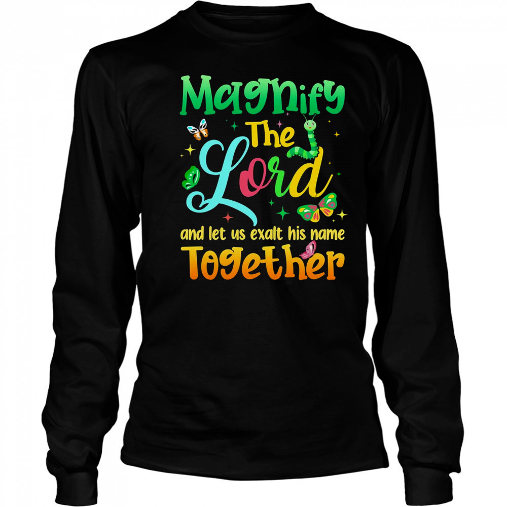 Magnify The Lord VBS 2025 Christian Summer Camp Together shirt Long Sleeved