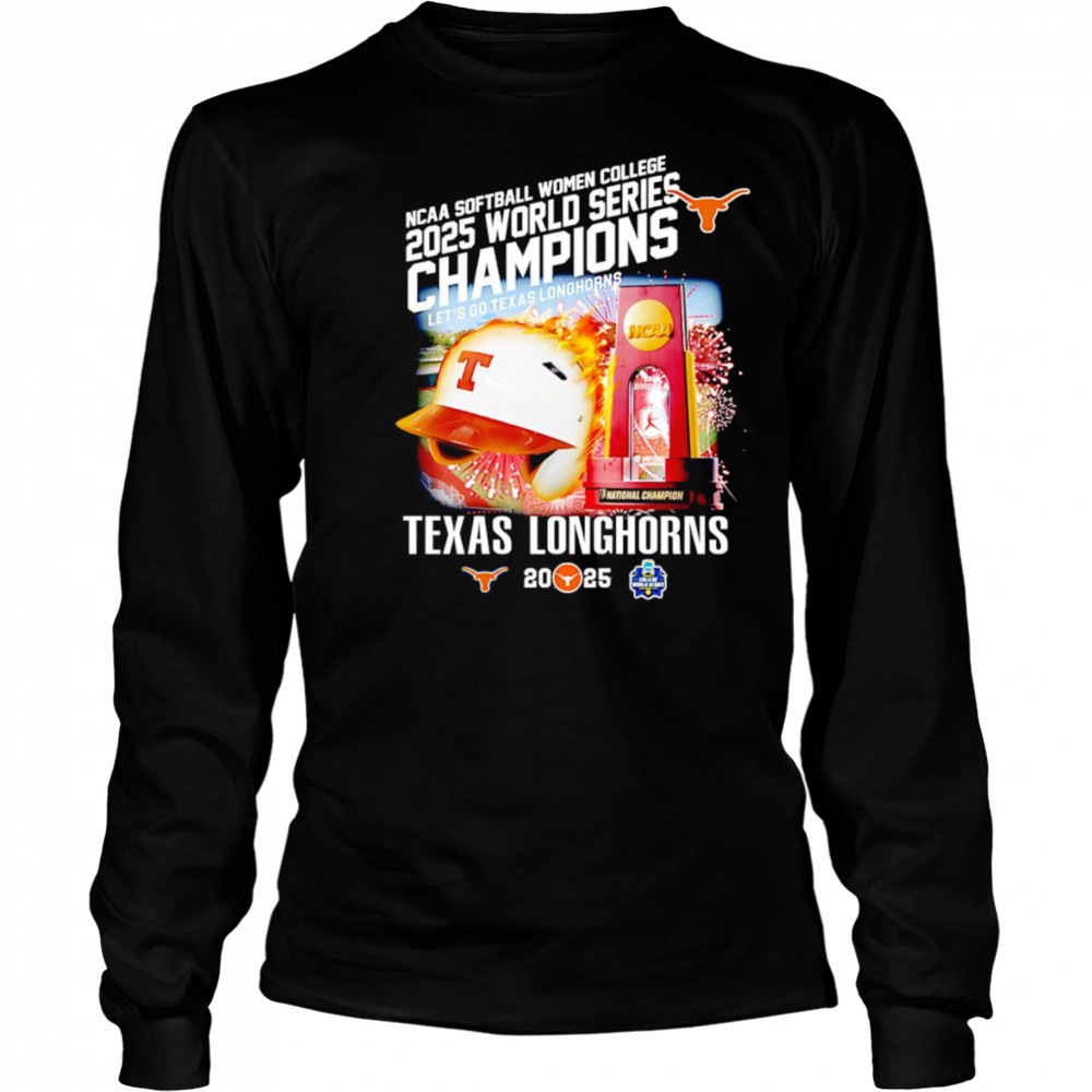 NCAA Softball Women College 2025 World Series Champions let’s go Texas Longhorns shirt Long Sleeved