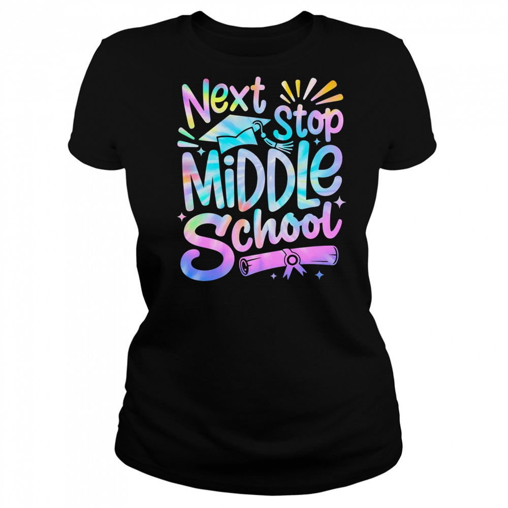 Next Stop Middle School Elementary School Graduation 2025 shirt Women's T-shirt