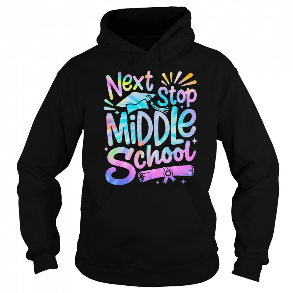 Next Stop Middle School Elementary School Graduation 2025 shirt Hoodie
