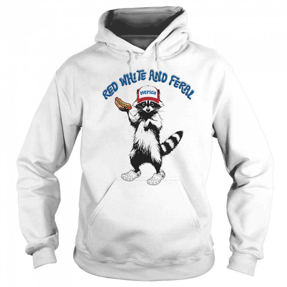 Raccoon red white and feral shirt Hoodie