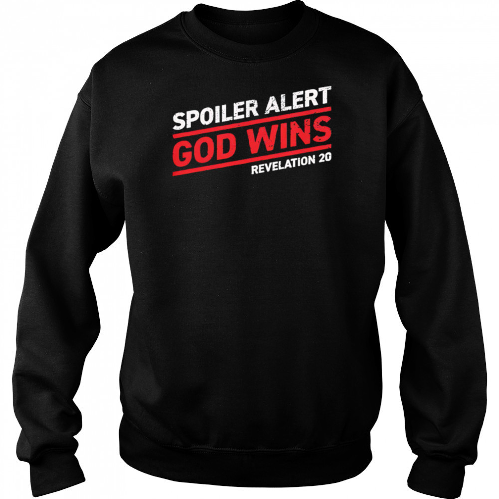 Spoiler Alert God Wins revelation 20 retro shirt Sweatshirt