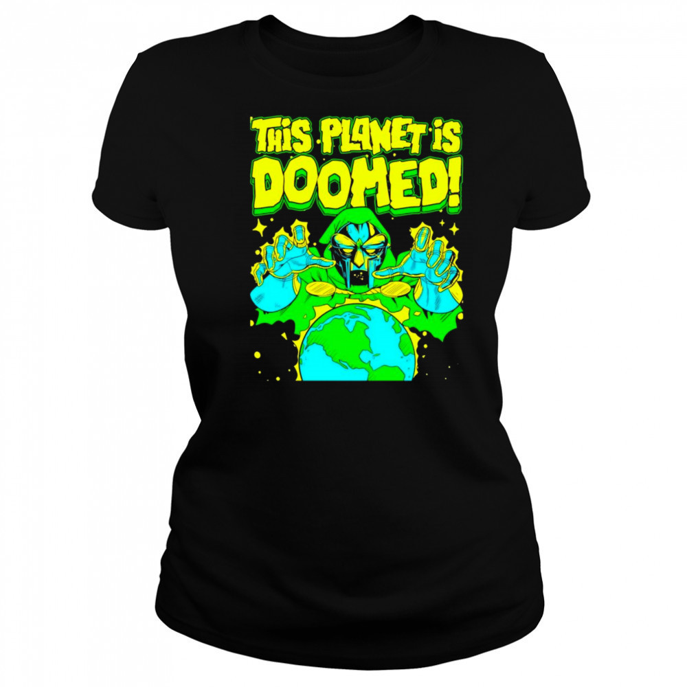 This planet is Doomed shirt Women's T-shirt