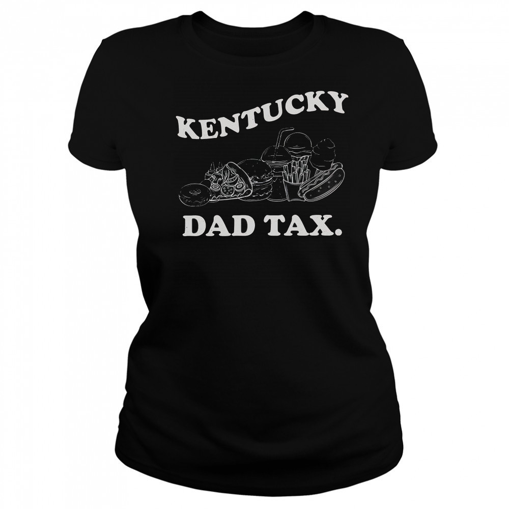 The Kentucky Dad Tax T-Shirt Women's T-shirt