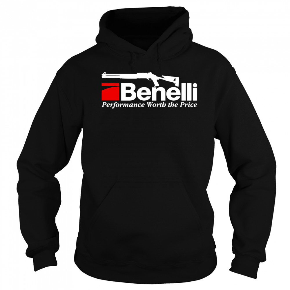Benelli Performance Worth the Price shirt Hoodie