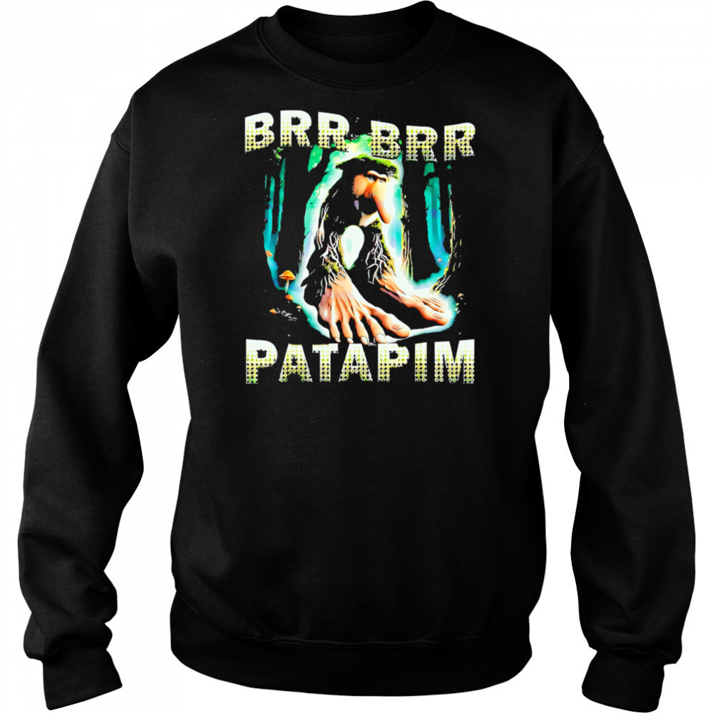 Brr Brr Patapim Forest Troll Brainrot Character Meme shirt Sweatshirt