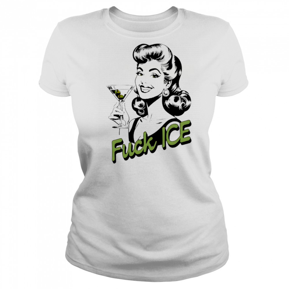 Retro Woman Fuck Ice Protest Feminist Cocktail Graphic shirt Women's T-shirt