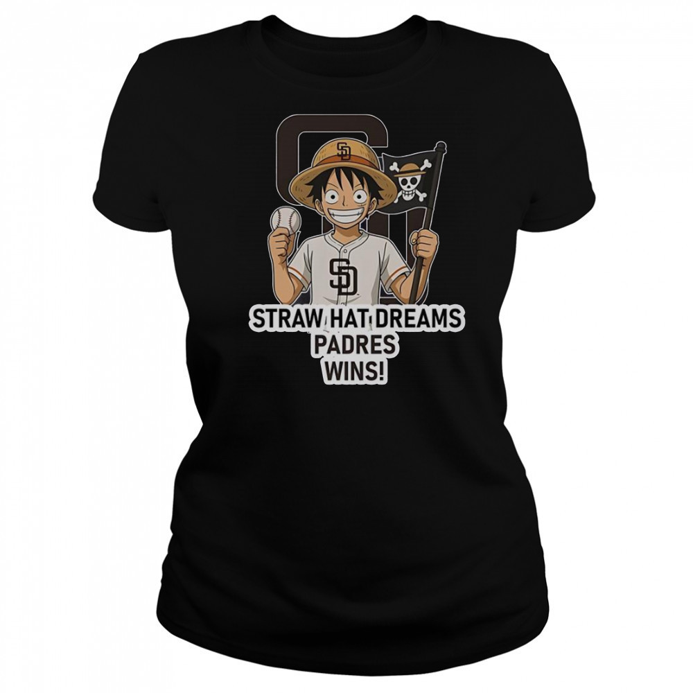 San Diego Padres Monkey D. Luffy Straw Hat Dreams Wins T-Shirt Women's T-shirt