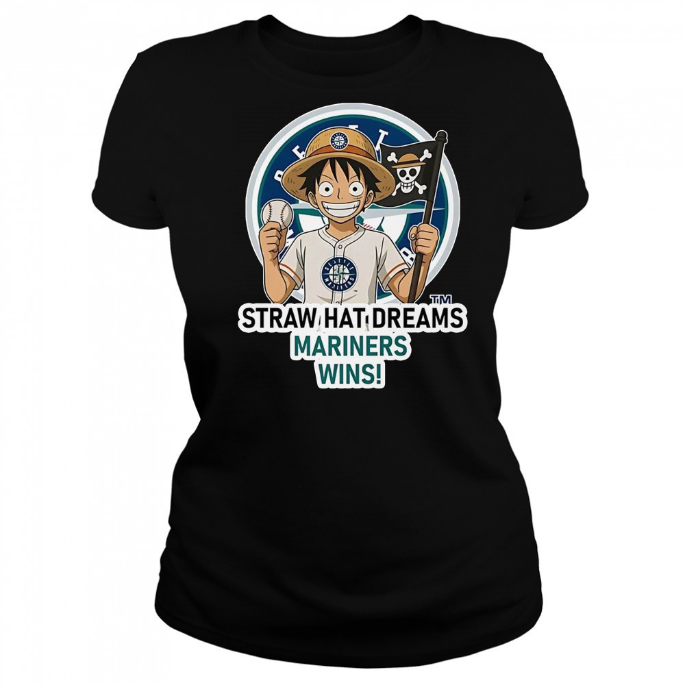 Seattle Mariners Monkey D. Luffy Straw Hat Dreams Wins T-Shirt Women's T-shirt