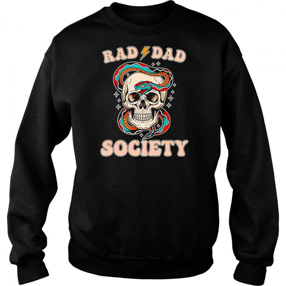 Skull snake Rad Dad Society shirt Sweatshirt