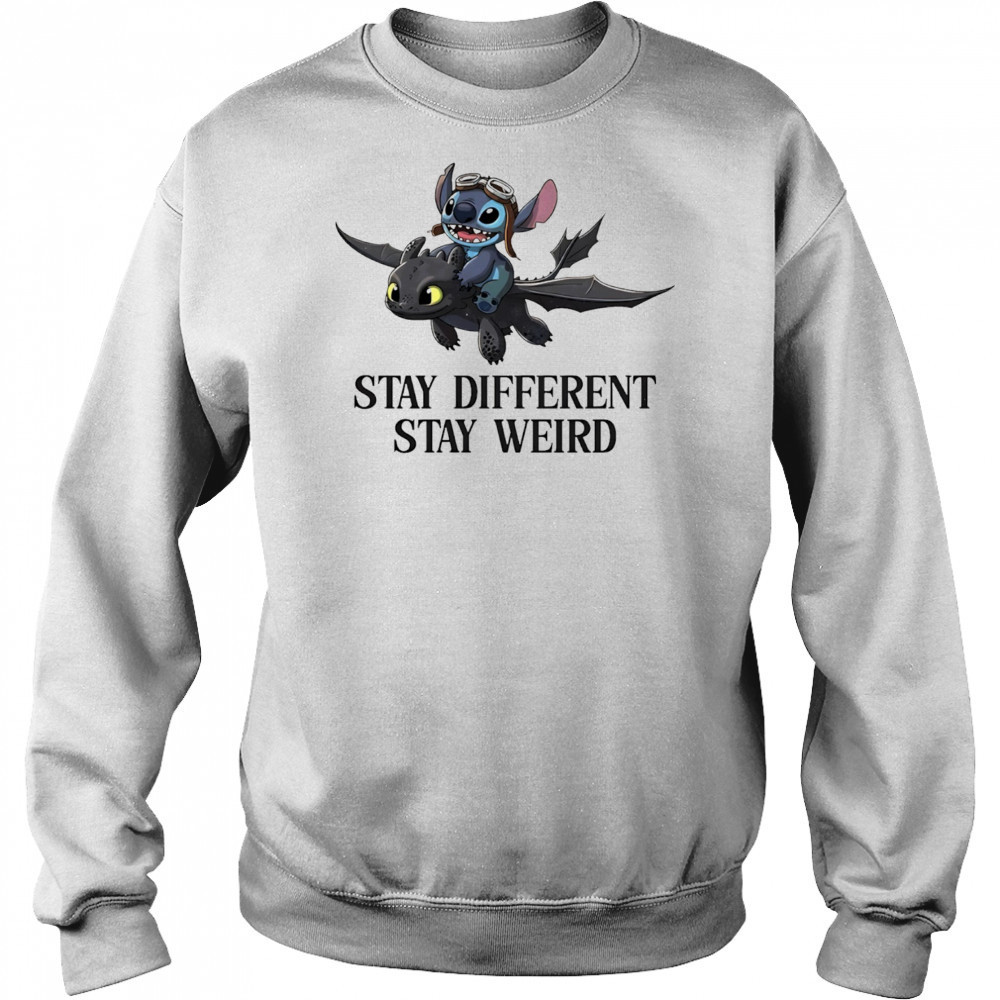Stitch and toothless stay different stay weird shirt Sweatshirt