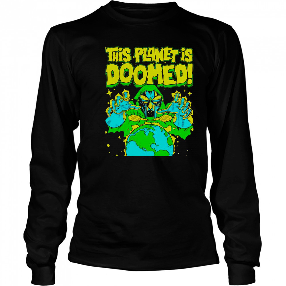 This Planet Is Doomed Doctor Doom T-Shirt Long Sleeved