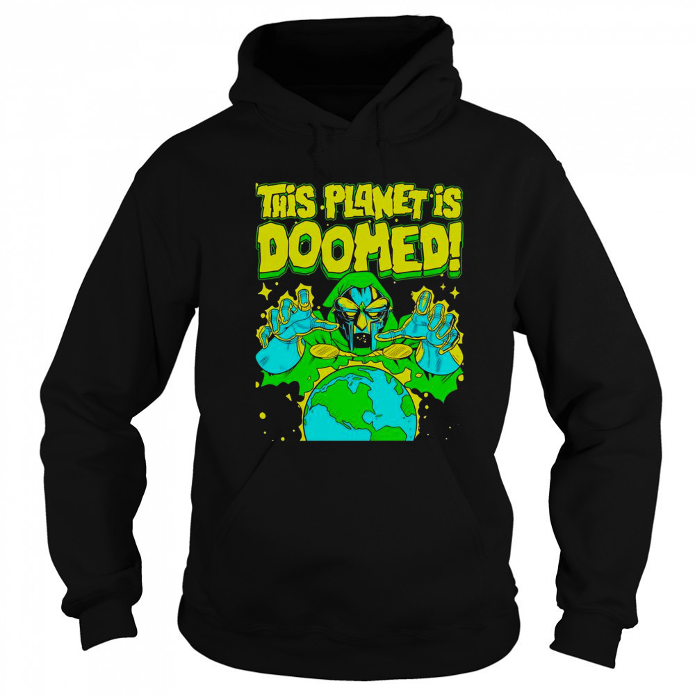 This Planet Is Doomed Doctor Doom T-Shirt Hoodie
