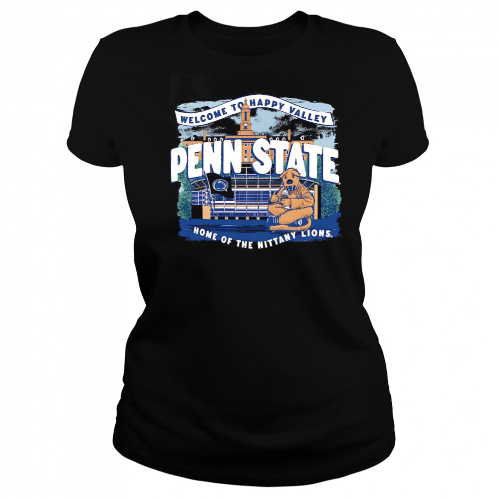 Welcome to Happy Valley Penn State home of the Nittany Lions shirt Women's T-shirt