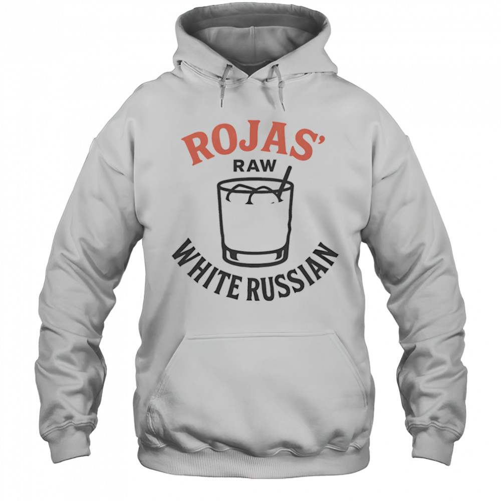 Rojas Raw White Russians shirt Sweatshirt