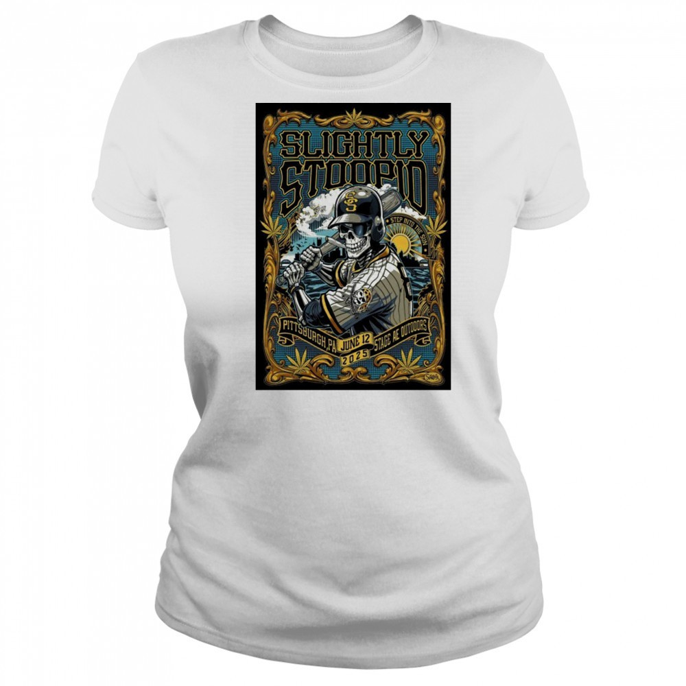 Slightly Stoopid Jun 12 2025 Pittsburgh PA Poster shirt Women's T-shirt