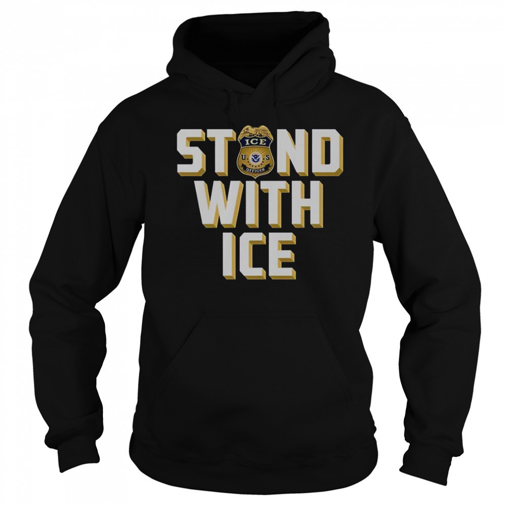 Stand With ICE US T-Shirt Hoodie