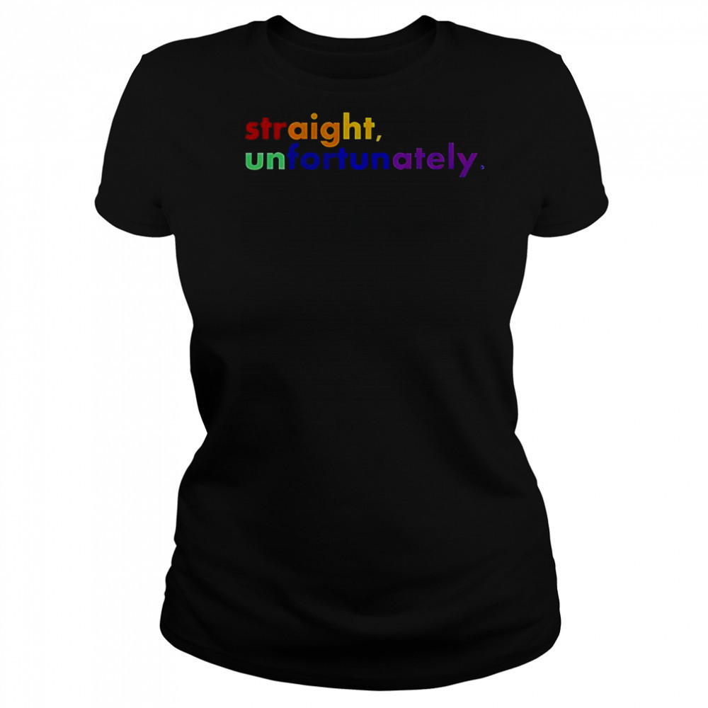 Straight Unfortunately LGBT T-Shirt Women's T-shirt