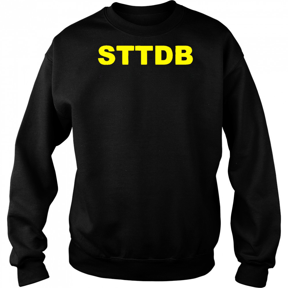 STTDB big letter shirt Sweatshirt