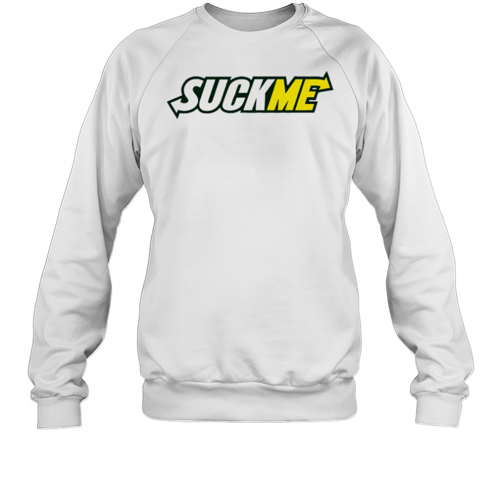 Suck Me Subway shirt Hoodie