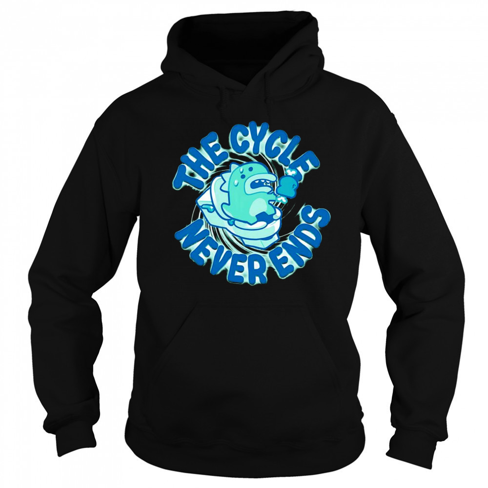 The cycle never ends shirt Hoodie