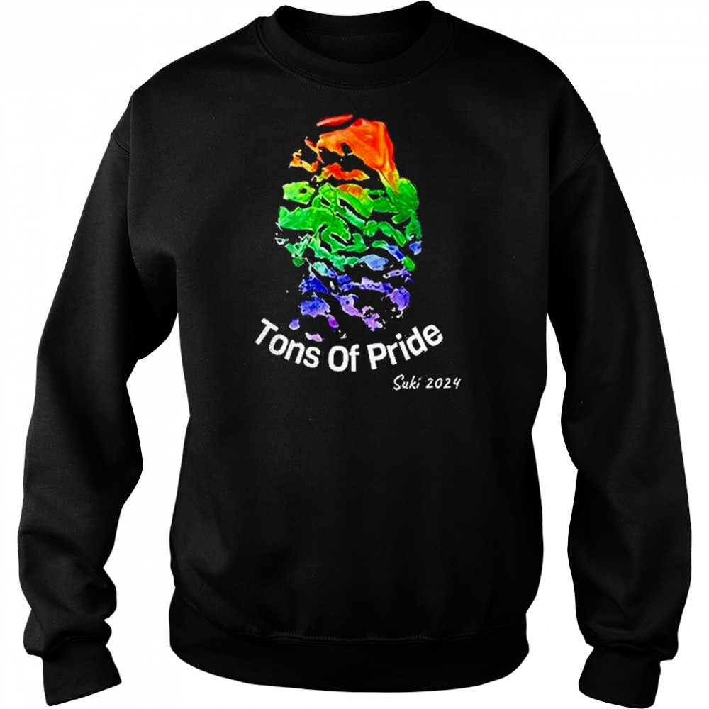Tons Of Pride Shirt Sweatshirt