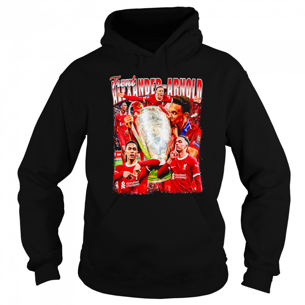 Trent Alexander-Arnold Champion Cup shirt Hoodie
