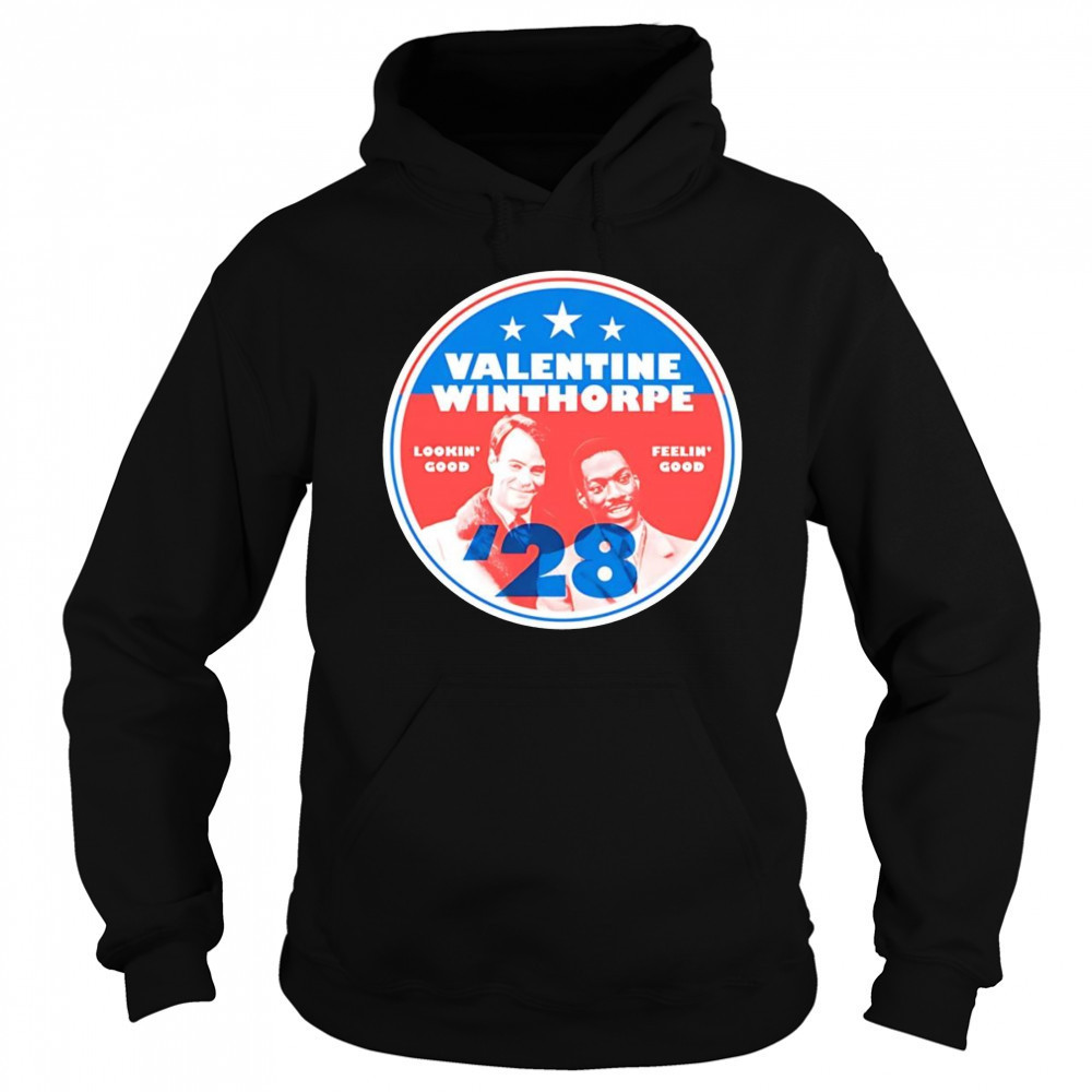 Valentine Winthorpe 2028 shirt Hoodie