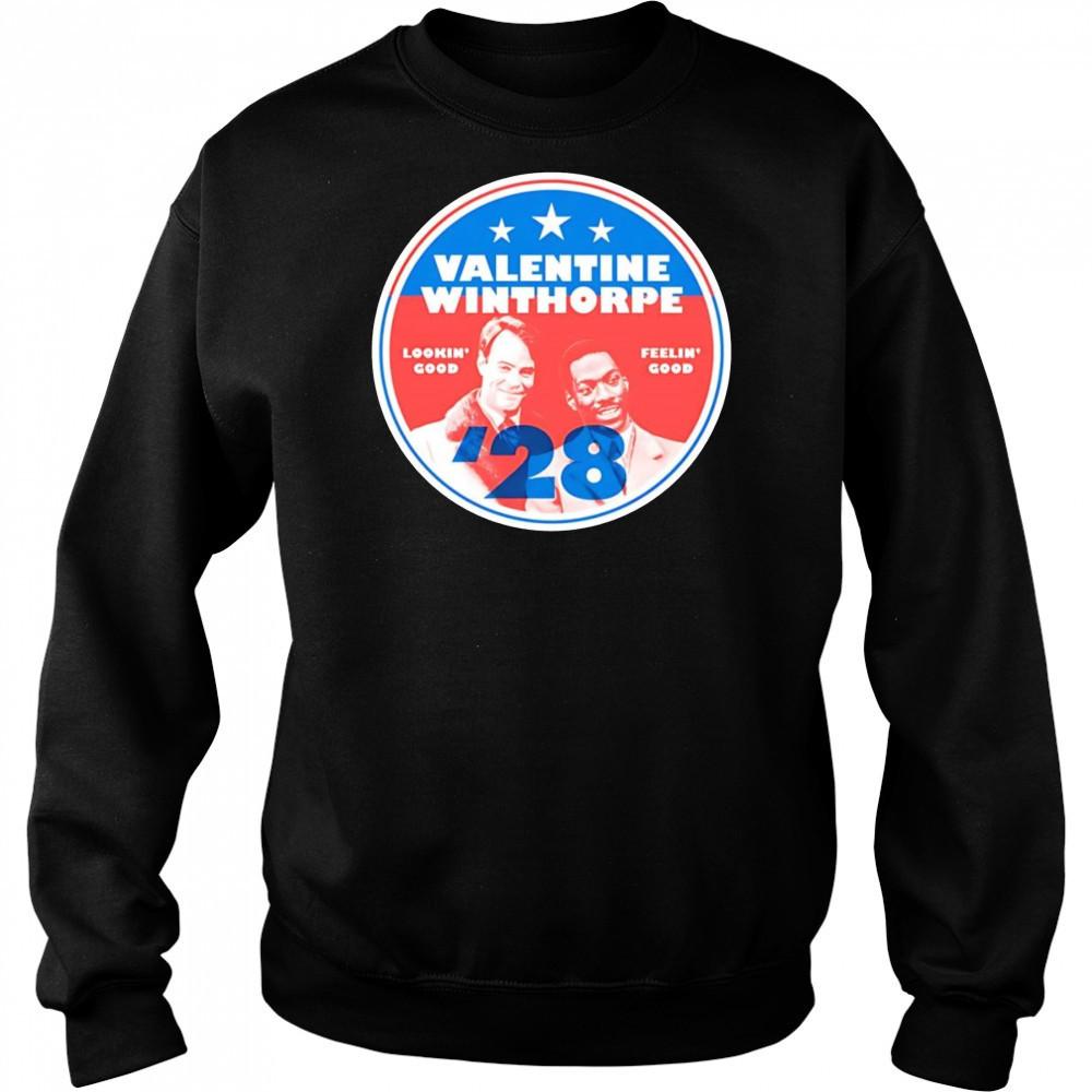 Valentine Winthorpe 2028 shirt Sweatshirt