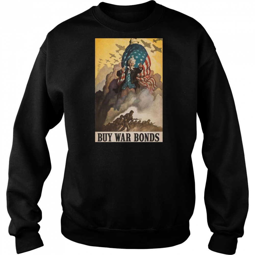 Show Buy War Bonds Poster 2025 T-Shirt Sweatshirt
