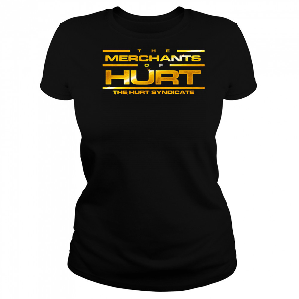The Merchants Of Hurt The Hurt Syndicate shirt Women's T-shirt