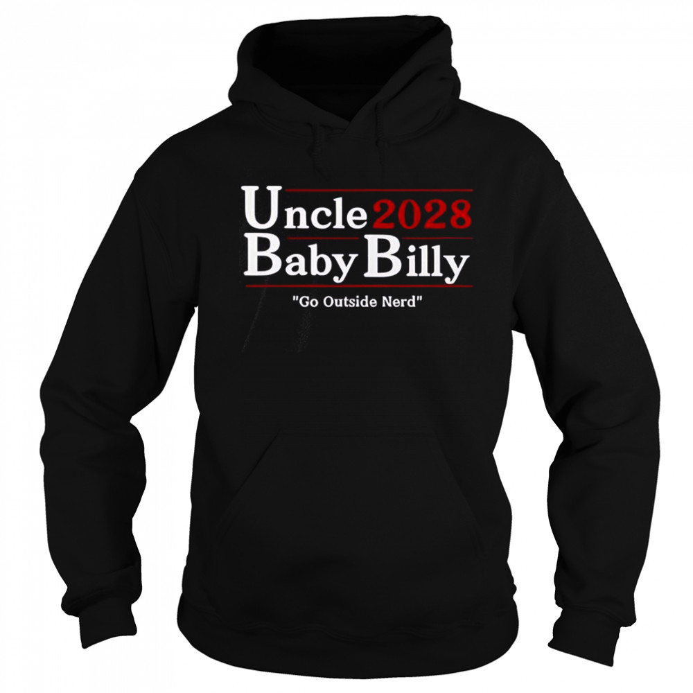 Uncle Baby Billy 28 Go Outside Nerd T-Shirt Hoodie