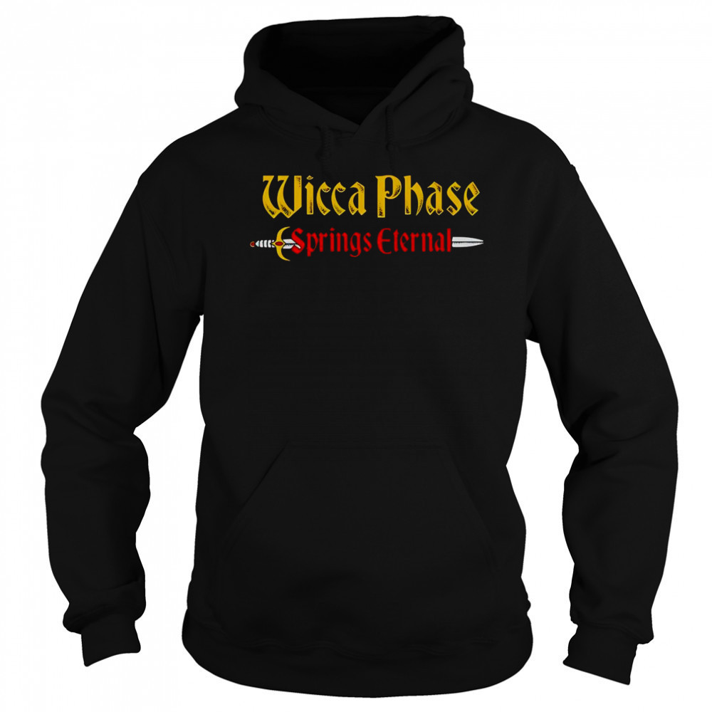 Wicca Phase Mystical Friend shirt Hoodie