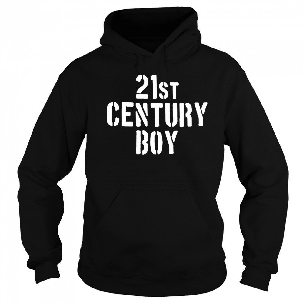 21st Century Boy T-shirt Hoodie