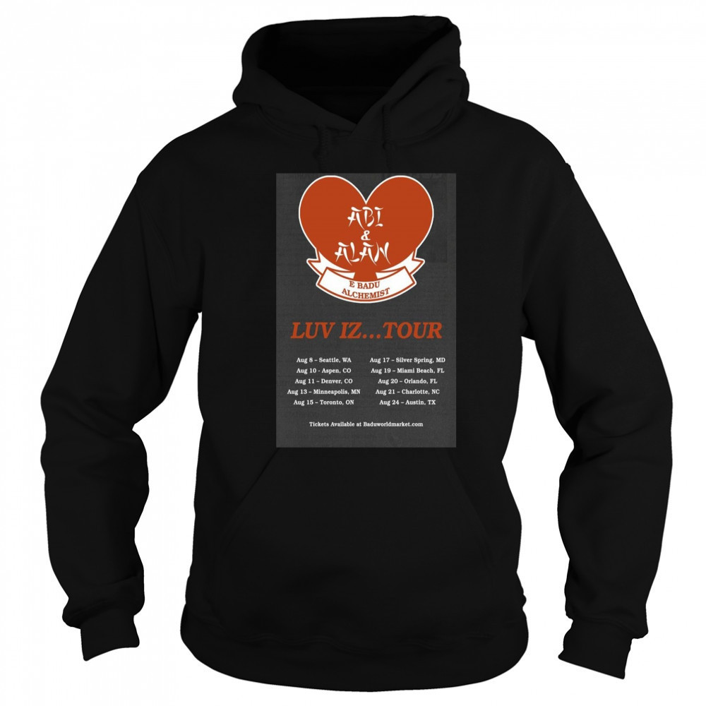 Abi & Alan Luv Iz Tour Aug 2025 Poster T-Shirt Hoodie