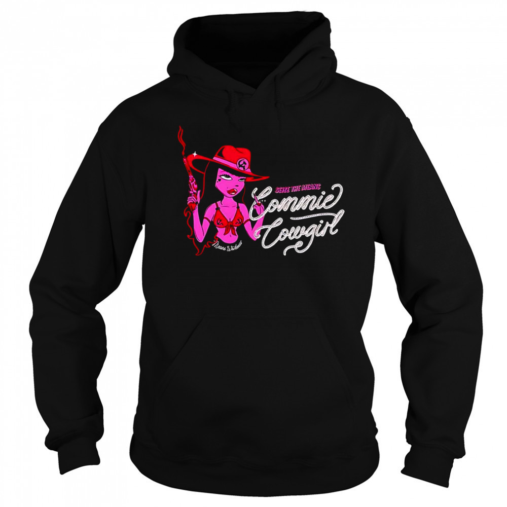 Commie cowgirl shirt Hoodie