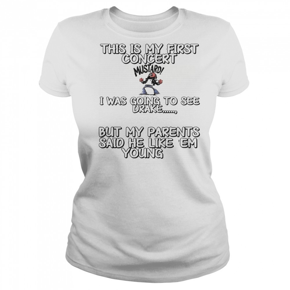 This Is My First Concert I Was Going To See Drake T-Shirt Women's T-shirt